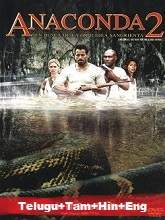 Anaconda 2 (2004) BRRip [Telugu + Tamil + Hindi + Eng] Dubbed Movie Watch Online Free