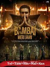 Bambai Meri Jaan (2023) HDRip Season 1 [Telugu + Tamil + Hindi + Malayalam + Kannada] Watch Online Free