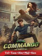 Commando (2023) HDRip Season 1 [Telugu + Tamil + Hindi + Malayalam + Kannada] Watch Online Free
