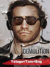 Demolition (2015) BDRip [Telugu + Tamil + Eng] Dubbed Movie Watch Online Free