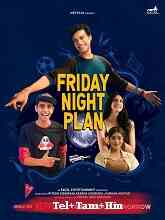 Friday Night Plan (2023) HDRip Original [Telugu + Tamil  + Hindi] Full Movie Watch Online Free