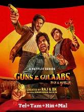 Guns & Gulaabs (2023) HDRip Season 1 [Telugu + Tamil + Hindi + Malayalam] Watch Online Free