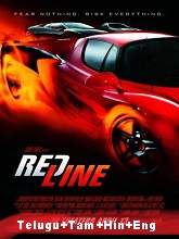 Redline (2007) BRRip Original [Telugu + Tamil + Hindi + Eng] Dubbed Movie Watch Online Free