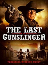 The Last Gunslinger (2017) DVDRip Full Movie Watch Online Free